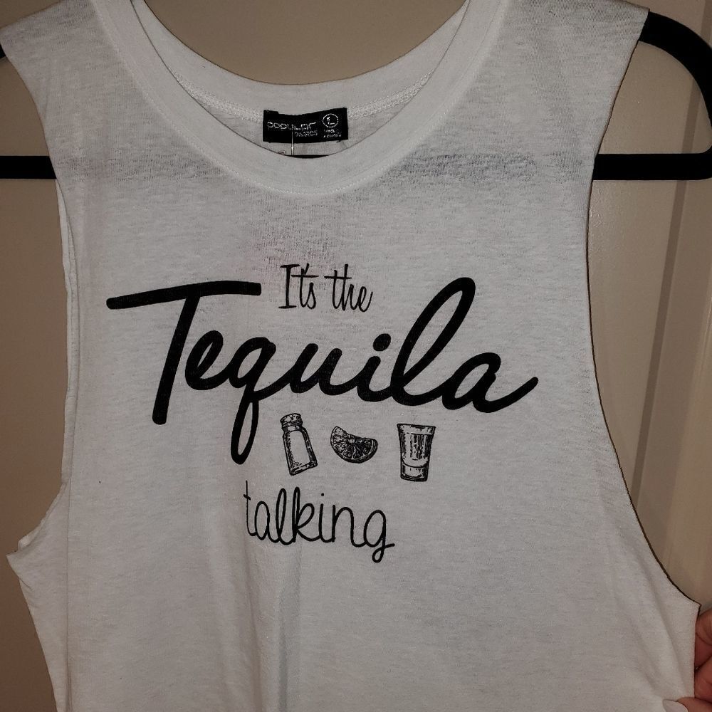 White Tank Top Logo "it's the Tequila talking " - Picture 5 of 13